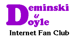 Deminski & Doyle Internet Fan Club